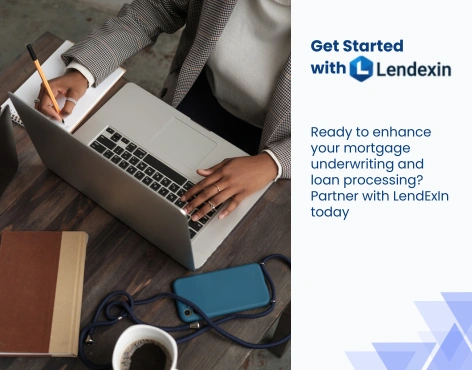 enhance your mortgage underwriting and loan processing capabilities
