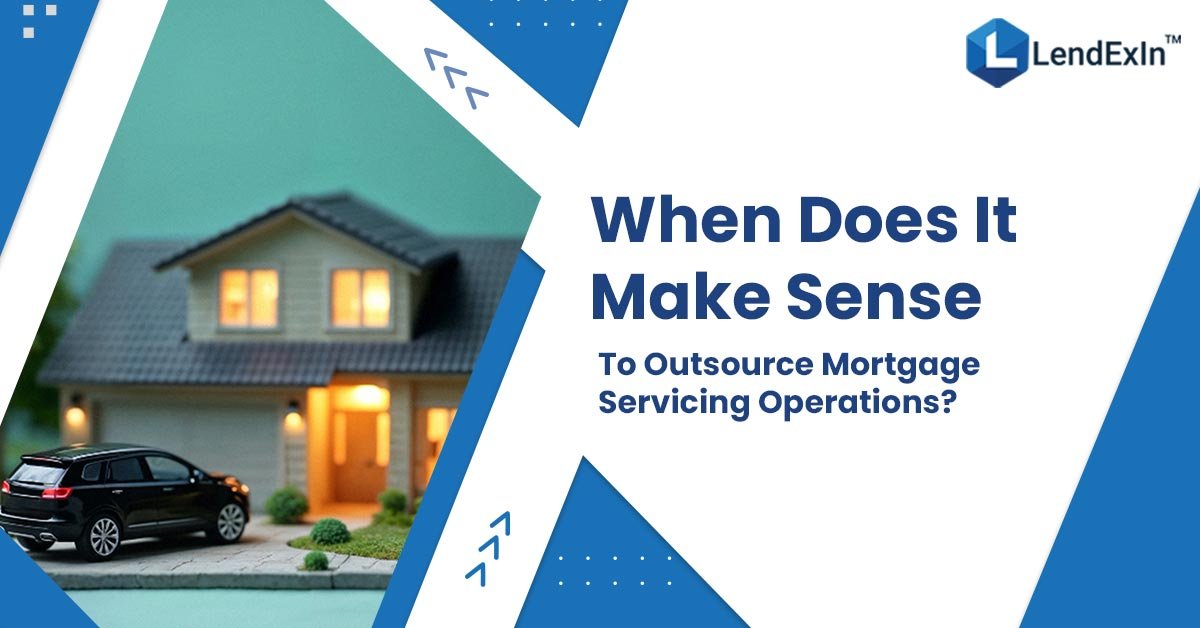 When Does It Make Sense to Outsource Mortgage Servicing Operations?